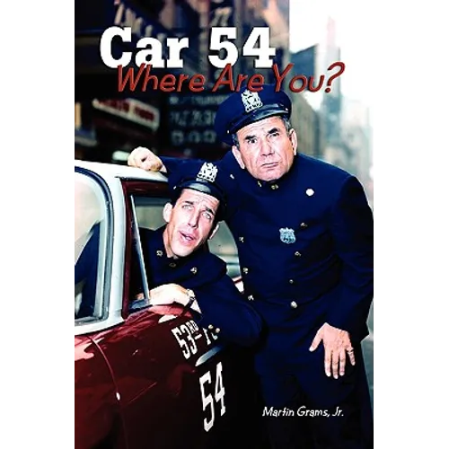 Car 54 Where Are You?