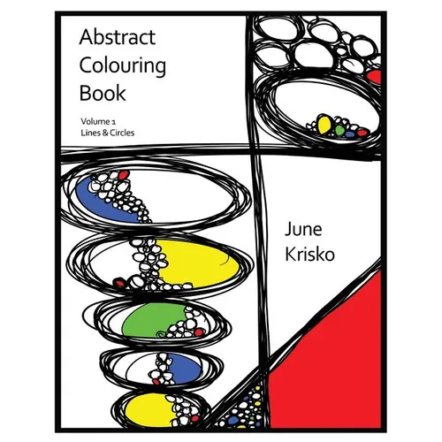 Abstract Colouring Book Volume 1: Lines and Circles