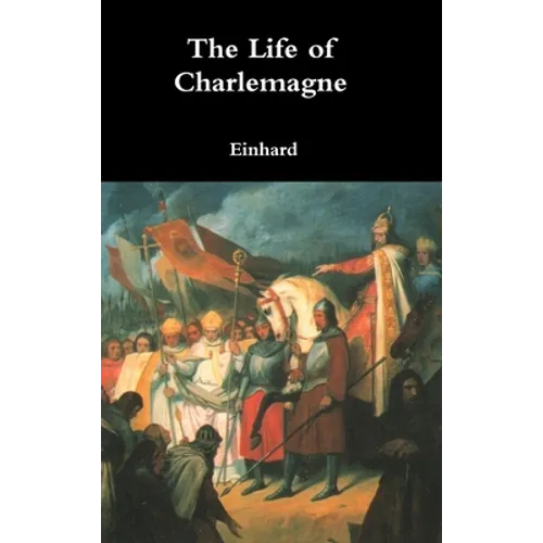 The Life of Charlemagne