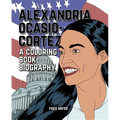 Alexandria Ocasio-Cortez: A Coloring Book Biography