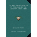 History And Genealogy Of A Branch Of The Family Of Kinne (1881)
