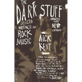 The Dark Stuff: Selected Writings on Rock Music Updated Edition