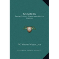 Numbers: Their Occult Power and Mystic Virtues