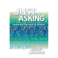Just Asking: Restoring the Soul of Prayer