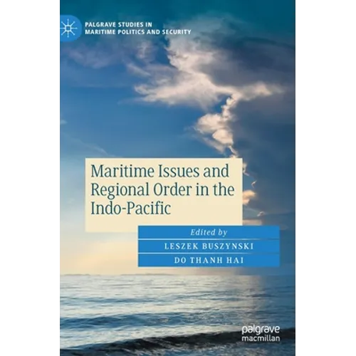 Maritime Issues and Regional Order in the Indo-Pacific