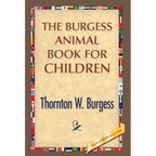 The Burgess Animal Book for Children - Hardcover