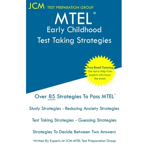 MTEL Early Childhood - Test Taking Strategies