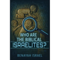 Who Are The Biblical Israelites?