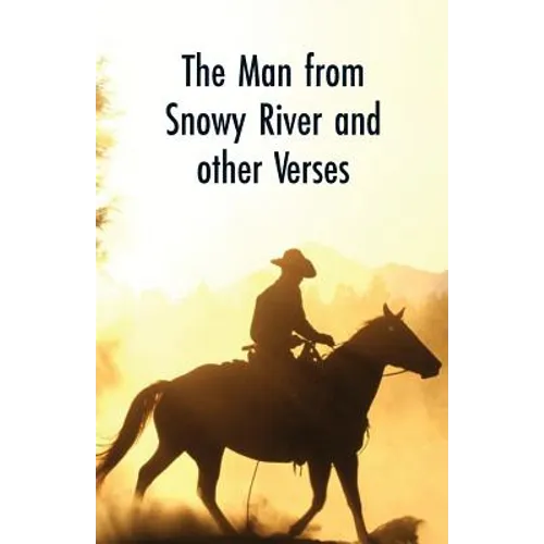 The Man from Snowy River and Other Verses