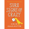 Sure Signs of Crazy