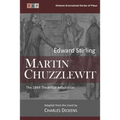 Martin Chuzzlewit: The 1844 Theatrical Adaptation
