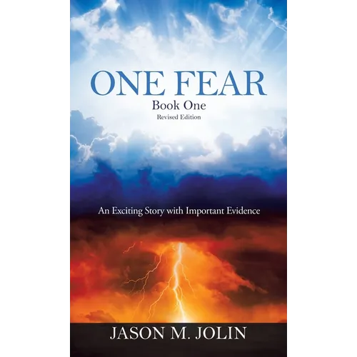 One Fear: An Exciting Story with Important Evidence