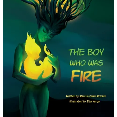 The Boy Who Was Fire