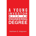 A Young Investor with an Engineering Degree