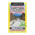 Everything You Should Know About: Naples