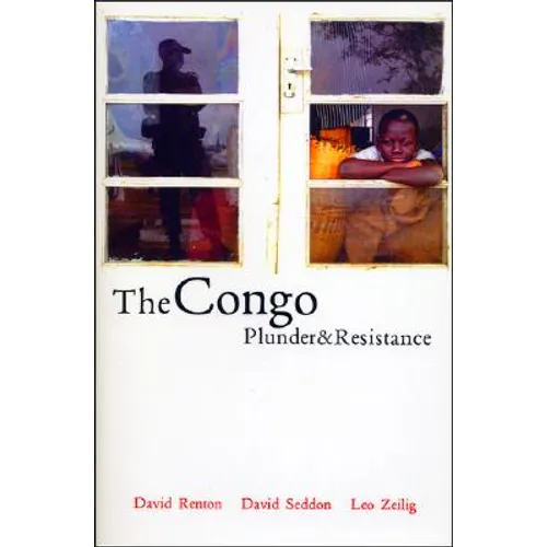 The Congo: Plunder and Resistance