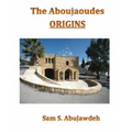 The Aboujaoudes - ORIGINS