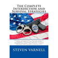 The Complete Interdiction and Survival Strategies