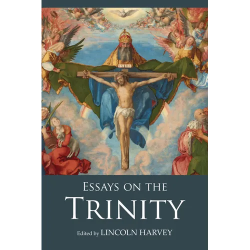 Essays on the Trinity