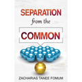 Separation from the Common