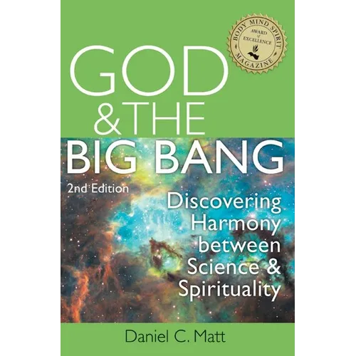 God and the Big Bang, (2nd Edition): Discovering Harmony Between Science and Spirituality
