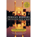 Persian Mirrors: The Elusive Face of Iran