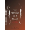 The Catching Of A Killer: La job de "Ti-Luc Landry"