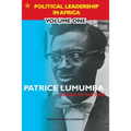 Patrice Lumumba - Ahead of His Time