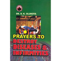 Prayers to Destroy Diseases and Infirmities