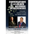 Conversations With Black Millionaire Entrepreneurs: No Non-Sense Lessons From Those Who've Been There, Done That!