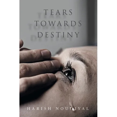 Tears Towards Destiny