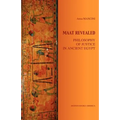 Maat Revealed, Philosophy of Justice in Ancient Egypt