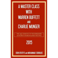 A Master Class with Warren Buffett and Charlie Munger 2015