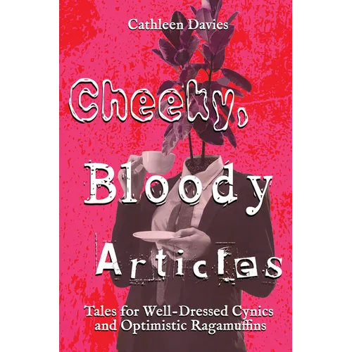 Cheeky, Bloody Articles