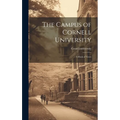The Campus of Cornell University; a Book of Views