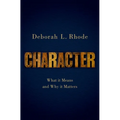 Character: What It Means and Why It Matters