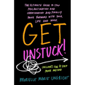 Get Unstuck!: The ultimate guide to stop procrastinating and overthinking and finally move forward with your life and work.