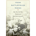 From Battlefields Rising: How the Civil War Transformed American Literature