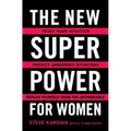 The New Superpower for Women: Trust Your Intuition, Predict Dangerous Situations, and Defend Yourself from the Unthinkable