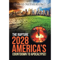 The Rapture 2028: America's Countdown to Apocalypse!