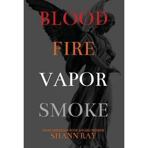 Blood Fire Vapor Smoke