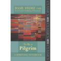 To Be a Pilgrim: A Spiritual Notebook