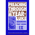Preaching Through the Year of Luke