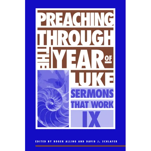 Preaching Through the Year of Luke
