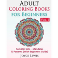 Adult Coloring Books for Beginners Vol 1: Sampler Sets - Mandalas & Patterns (With Beginners Guide)