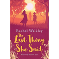 The Last Thing She Said