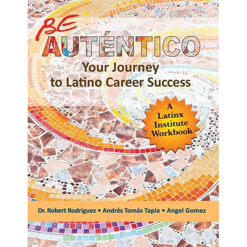 Be Autentico: Your Journey to Latino Career Success