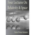 Four Lectures On Relativity And Space