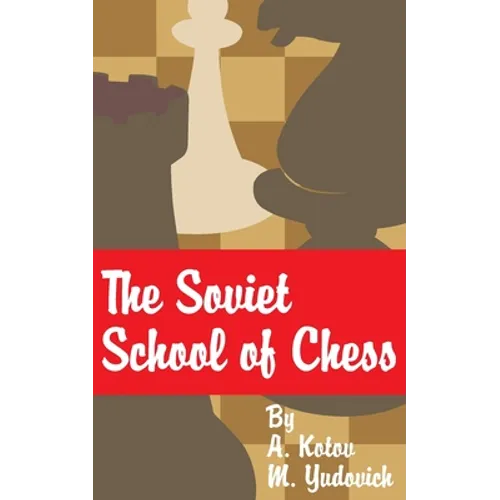 The Soviet School of Chess