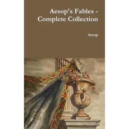Aesop's Fables - Complete Collection